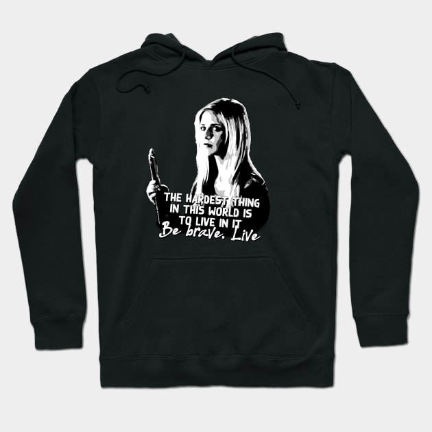 Buffy the vampire slayer bravery quote Hoodie by Afire